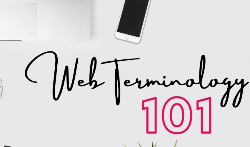 How to Talk to Your Web Designer: Website Terminology 101